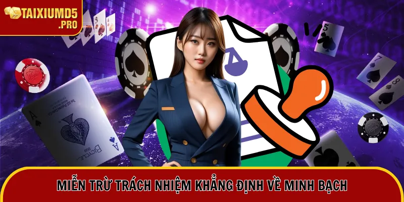 Miễn trừ trách nhiệm khẳng định về minh bạch