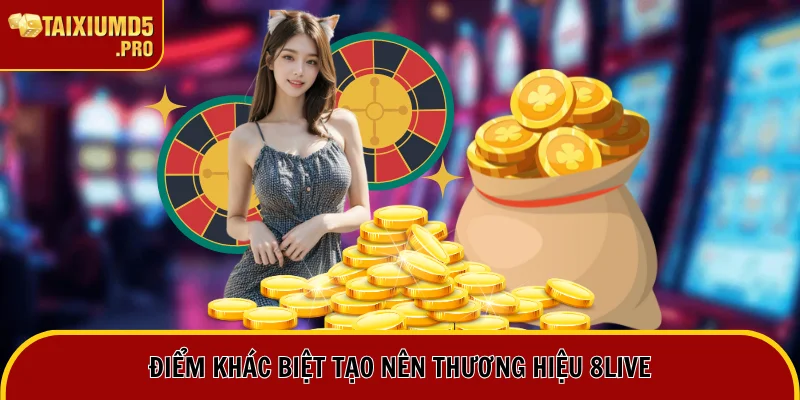 Ưu điểm tạo nên thương hiệu 8Live top 1